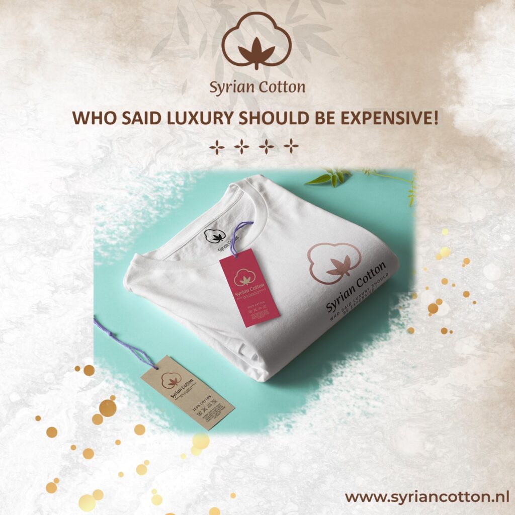 Syrian Cotton Motto: Who said luxury should be expensive!